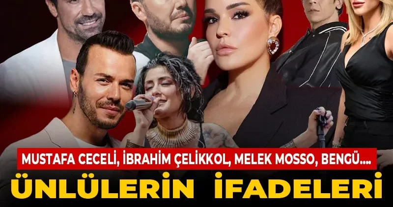 Mustafa Ceceli, İbrahim Çelikkol, Bengü, Melek Mosso... Ünlülerin ifadeleri ortaya çıktı
