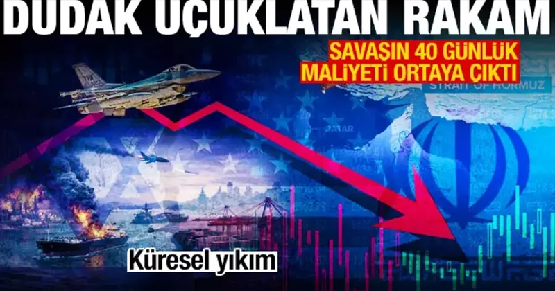 İran, ABD İsrail savaşı küresel yıkıma yol açtı! Maliyet 1 trilyon dolar