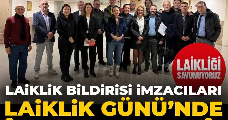 Laiklik Bildirisi imzacıları Laiklik Günü’nde ifade verdi!