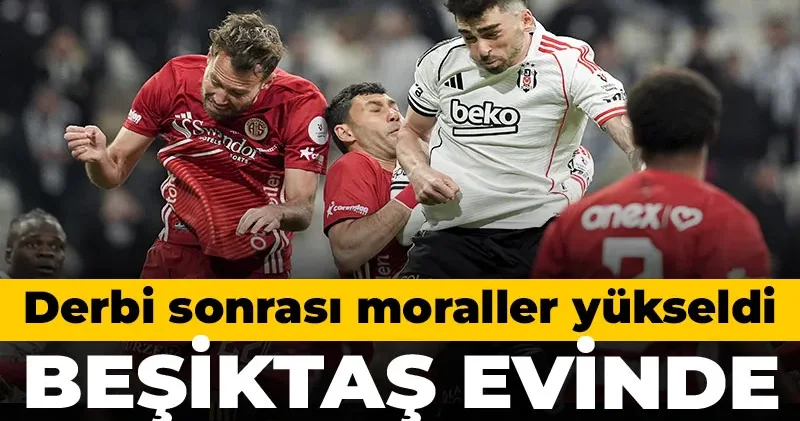 Beşiktaş evinde Antalyaspor u 4 golle geçti