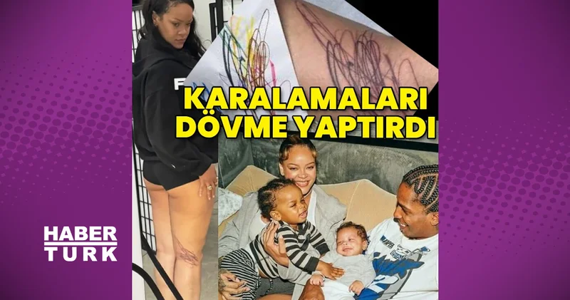 Rihanna çocuklarının karalamalarını dövme yaptırdı