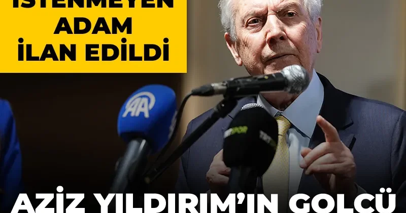 Aziz Yıldırım ın golcü hedefi belli oldu