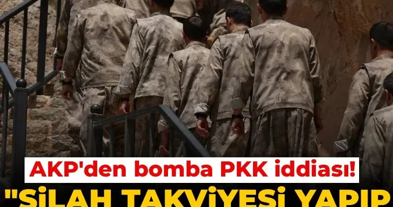 AKP den bomba PKK iddiası! Silah takviyesi yapıp eğitim veriyorlar