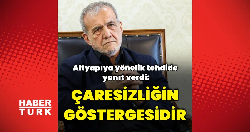 Hayati altyapıları hedef alma tehdidi çaresizliğin göstergesidir Dış Haberler