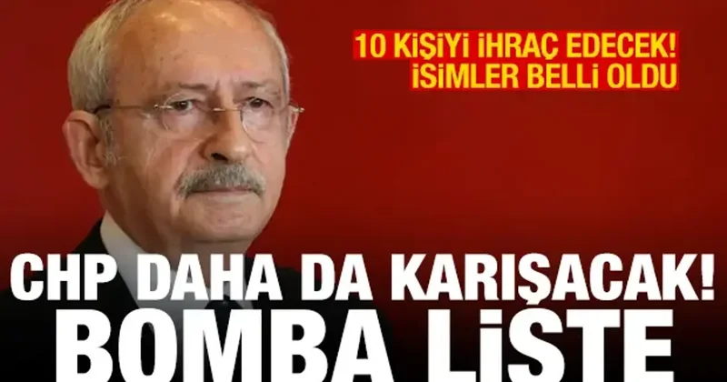 Kılıçdaroğlu nun CHP den ihraç edeceği 10 isim belli oldu iddiası