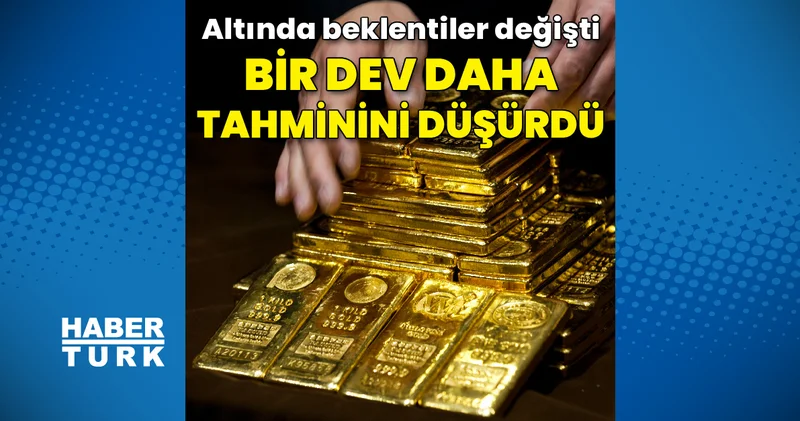 Dev banka altın tahminini düşürdü: İşte son beklentiler
