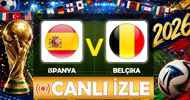 Canlı anlatım: İspanya Belçika (Dünya Kupası Çeyrek Final)
