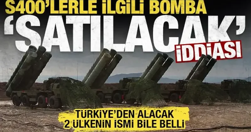 S400’lerle ilgili çarpıcı iddia: 3. ülkeye satıldı, resmi açıklama bugün geliyor