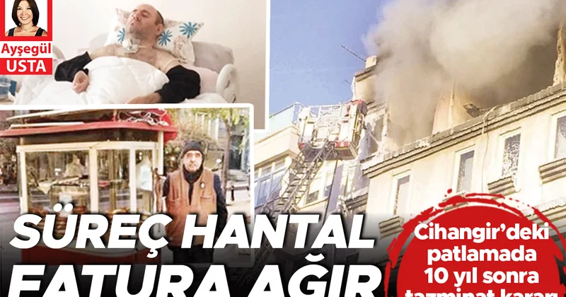 Süreç hantal fatura ağır... Cihangir’deki doğalgaz patlamasında 10 yıl sonra 23 milyon TL’lik tazminat kararı