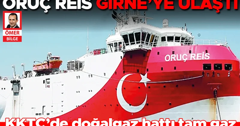 KKTC’de doğalgaz hattı tam gaz... Oruç Reis Girne’ye ulaştı