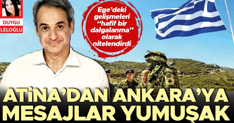 Atina’dan Ankara’ya mesajlar yumuşak