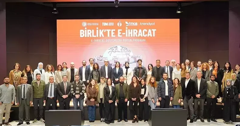 Trendyol iş birliğiyle düzenlenen ‘Birlik’te E İhracat Programı’ tamamlandı