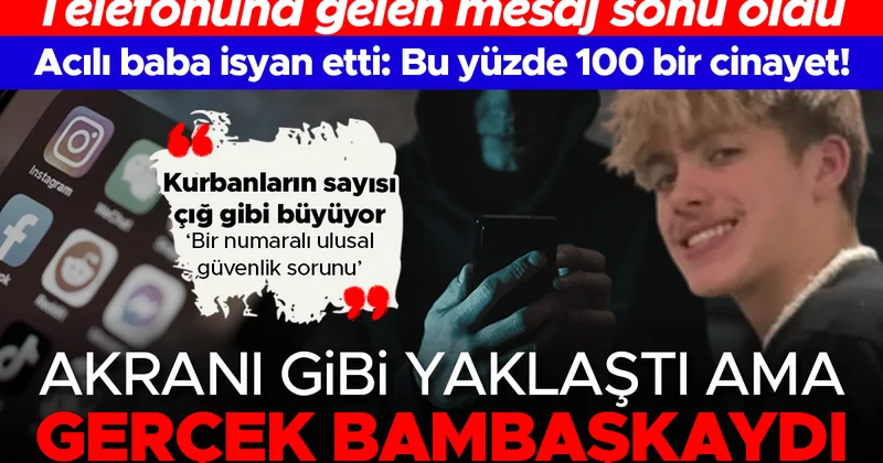 Kurbanların sayısı çığ gibi büyüyor… Akranı gibi yaklaştı ama gerçek bambaşkaydı: Telefonuna gelen mesaj sonu oldu, acılı baba isyan etti!