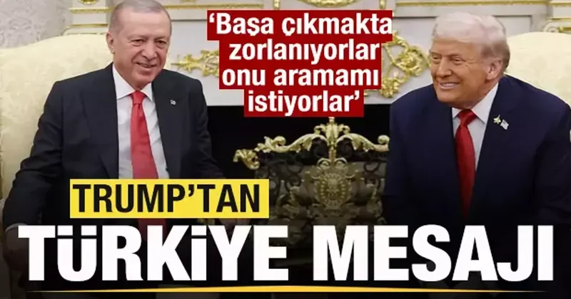 Trump tan son dakika Türkiye açıklaması: Başa çıkmakta zorlanıyorlar, aramamı istiyorlar