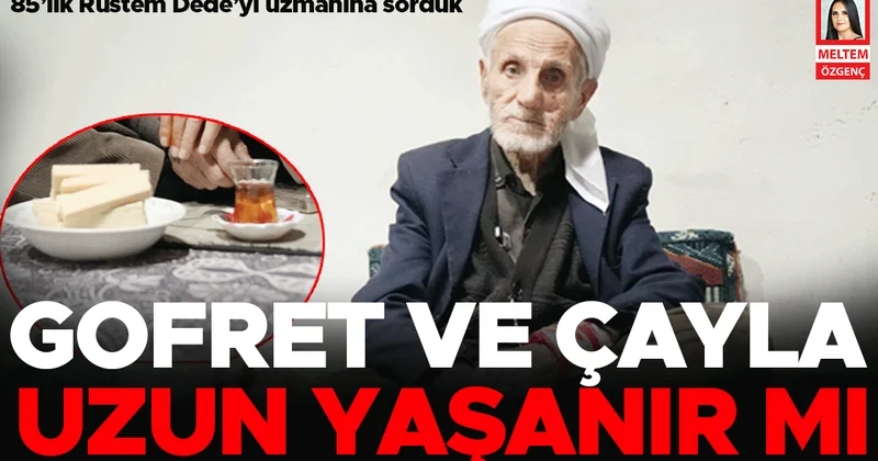 Sadece gofret ve çayla nasıl bu kadar yaşadı... 85’lik Rüstem Dede’yi uzmanına sorduk