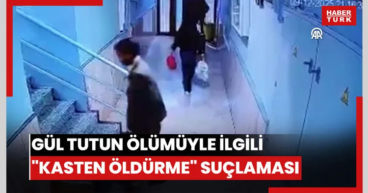 Sanatçı Gül Tutun ölümüyle ilgili yakalanan kızı ile arkadaşına kasten öldürme suçlaması