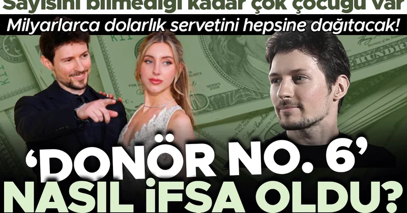 Sayısını bilmediği kadar çok çocuğu var ve milyarlarca dolarlık servetini hepsine dağıtacak! Donör No. 6 nasıl ifşa oldu?