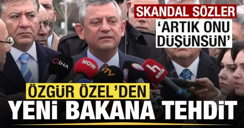 Özgür Özel den yeni bakan Akın Gürlek e tehdit! Skandal sözler: Artık onu düşünsün