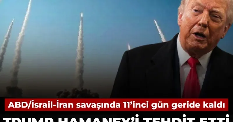 İran İsrail petrolünü vurdu Trump Hamaney i tehdit etti: ABD/İsrail İran savaşında 11 nci gün geride kaldı