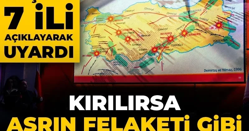 Kırılırsa asrın felaketi gibi sallayacak! Yedisu Fayı nın geçtiği 7 ili açıklayarak uyardı