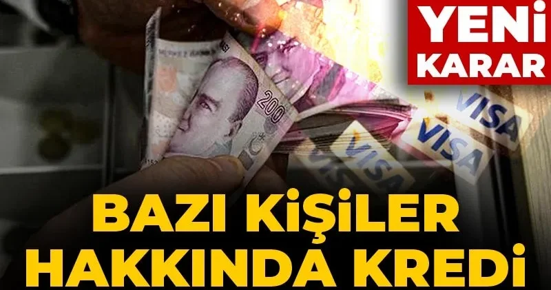 Kamu bankalarından yeni karar: Bazı kişilere kredi sınırlaması
