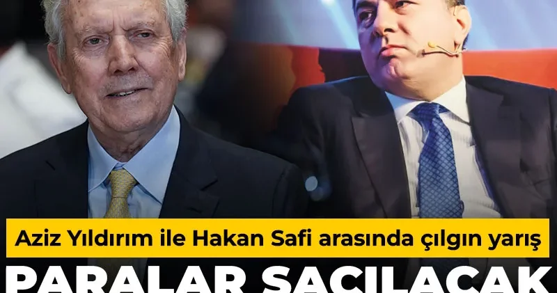 Aziz Yıldırım ile Hakan Safi arasında çılgın yarış: Paralar saçılacak Fenerbahçe ye yıldız yağacak