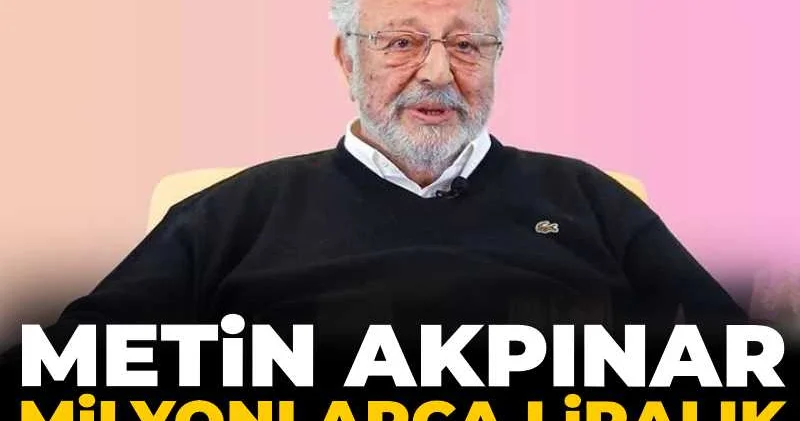 Metin Akpınar milyonlarca liralık hisselerini satışa çıkardı
