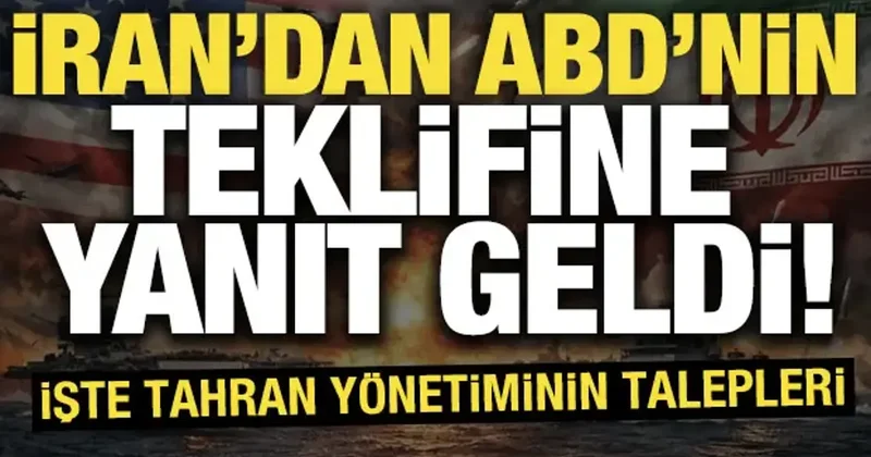 İran dan ABD nin teklifine yanıt geldi! İşte Tahran yönetiminin talepleri