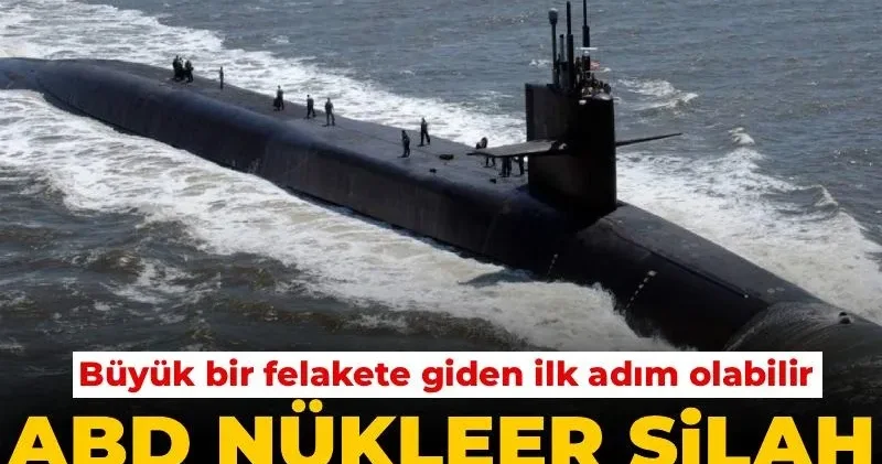 ABD İran a nükleer silah kartını oynadı! Büyük felakete giden ilk adım olabilir