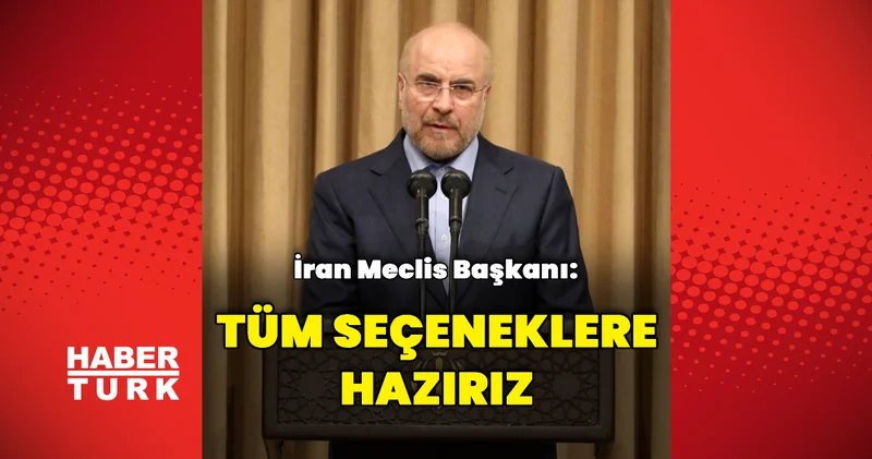 Tüm seçeneklere hazırız Dış Haberler