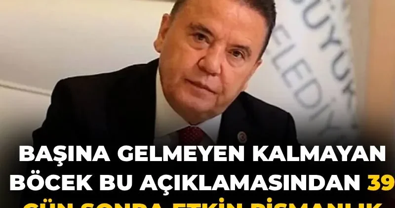 Başına gelmeyen kalmayan Böcek bu açıklamasından 39 gün sonra etkin pişmanlık ifadesi verdi