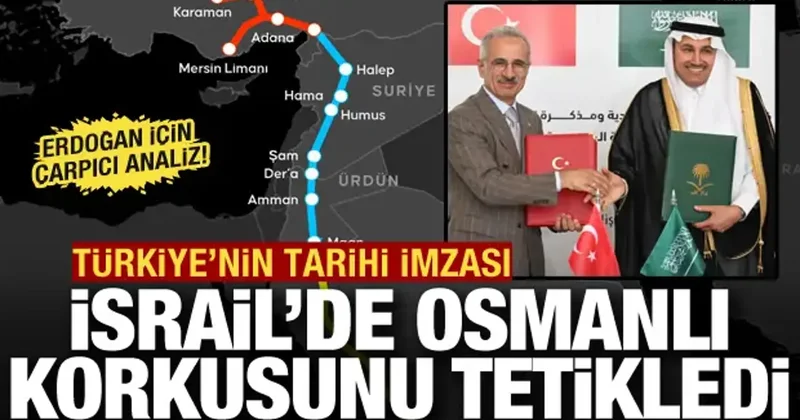 Türkiye nin tarihi imzası İsrail basında: Erdoğan ın yeni Osmanlı ticaret imparatorluğu