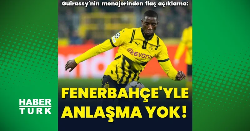 Guirassy nin menajerinden flaş açıklama