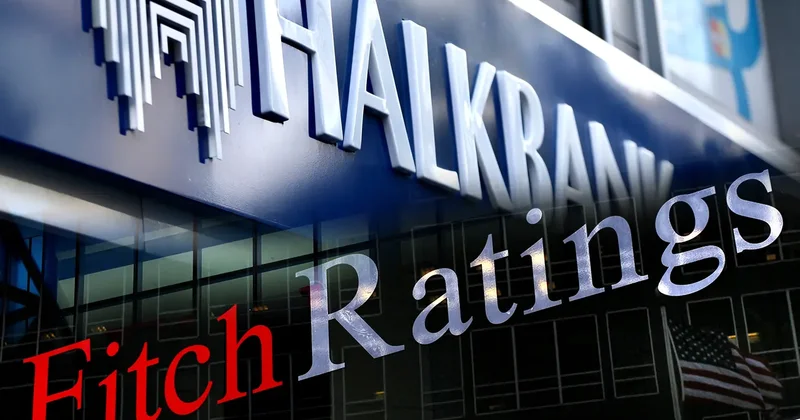 Fitch Ratings ten son dakika Halkbank kararı! Resmen KAP a bildirildi