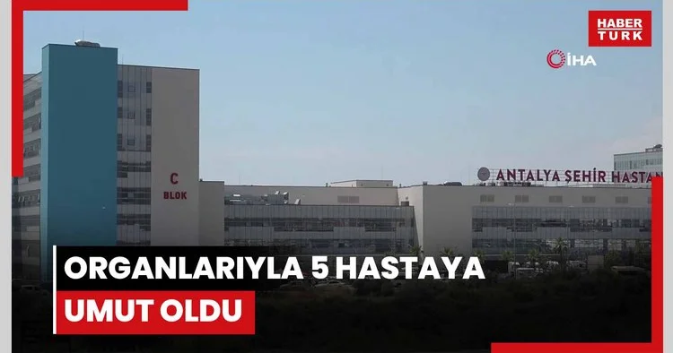 Üzerine araç sürülerek hayatını kaybetmişti, organları ile 5 hastaya umut oldu