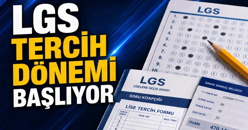 LGS 2026 TERCİH TARİHLERİ: LGS tercihleri ne zaman başlıyor, ne zaman bitiyor? LGS tercih kılavuzu ile lise tercihi nasıl, nereden yapılacak? MEB duyurdu...