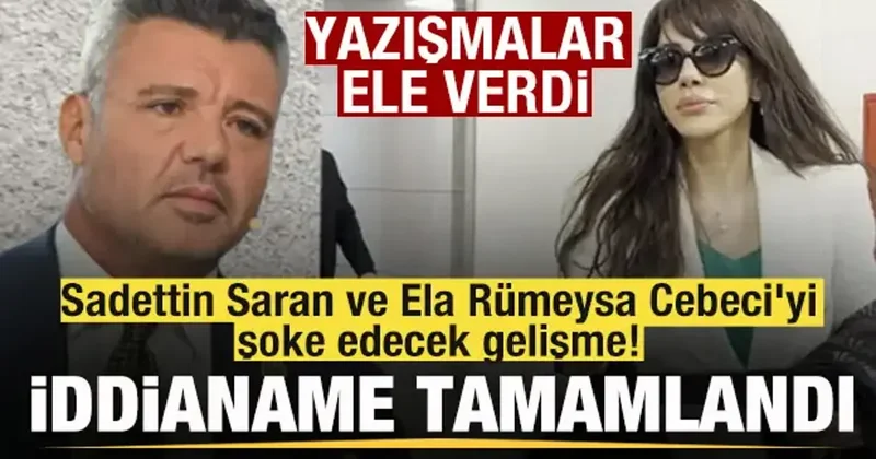 Sadettin Saran ve Ela Rümeysa Cebeci yi şoke edecek gelişme! Yazışmalar ele verdi
