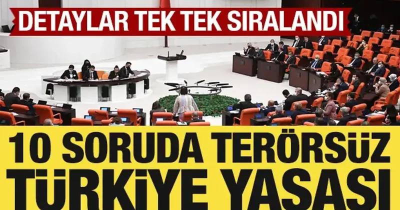 10 soruda Terörsüz Türkiye yasası
