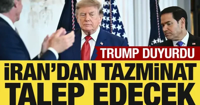 Trump son dakika duyurdu: İran dan tazminat talep edecek!