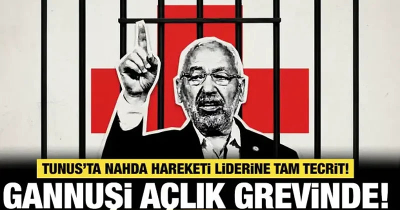 Gannuşi tecrite karşı açlık grevine gitti
