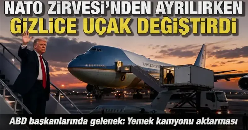 Trump 2026 NATO Zirvesi nden ayrılırken İran tehdidi yüzünden gizlice uçak değiştirmiş
