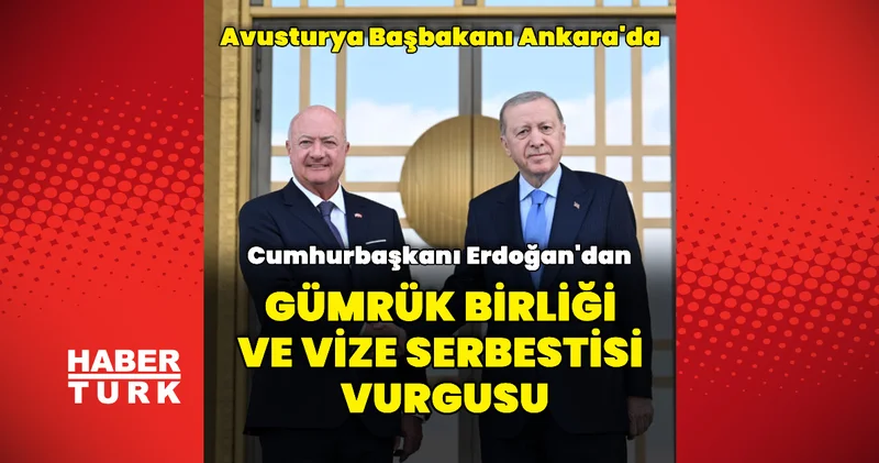 Son dakika: Cumhurbaşkanı Erdoğan ve Avusturya Başbakanı ndan açıklamalar Dış Haberler