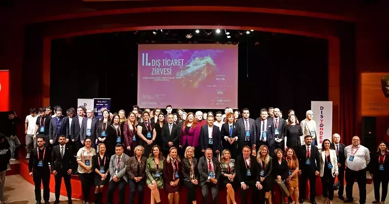 II. Dış Ticaret Zirvesi ‘Sürdürülebilir Dış Ticaret Fazlası Veren Türkiye’ vizyonuyla gerçekleştirildi