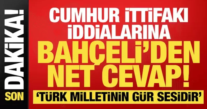 Bahçeli, Cumhur İttifakı na ilişkin iddialara yanıt verdi
