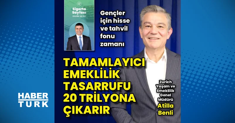 Tamamlayıcı emeklilik 20 trilyon lira biriktirir İş Yaşam Haberleri