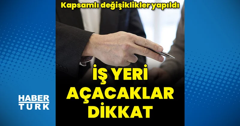 İşyeri ruhsatları yönetmeliği değişti İş Yaşam Haberleri
