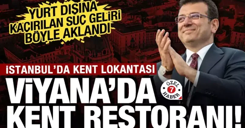 Yurt dışına uzanan rüşvet ağı! İstanbul da Kent Lokantası Viyana da Kent Restoran!
