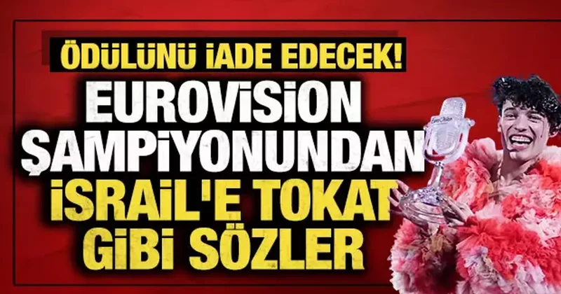 Eurovision şampiyonundan İsrail e tokat gibi sözler: Ödülünü iade edecek!