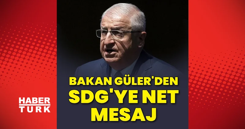 Milli Savunma Bakanı Yaşar Güler: PKK ve iltisaklı gruplar silahları teslim etmeli
