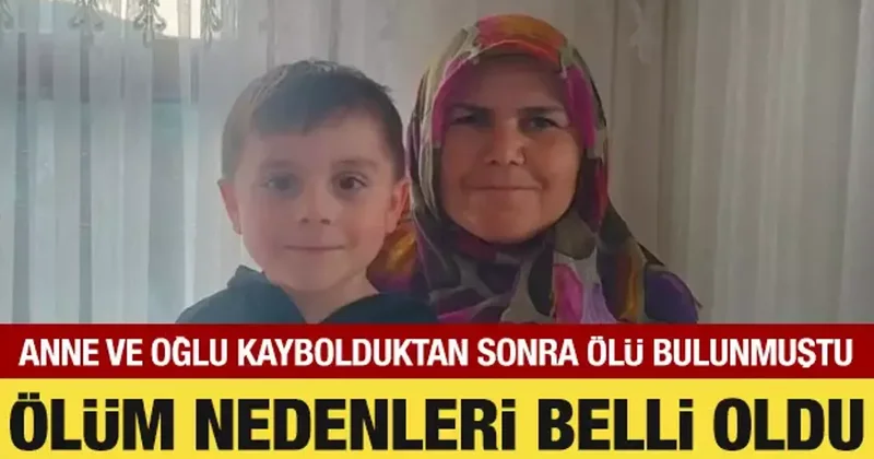 Kastamonu da kaybolduktan sonra ölü bulunan anne ve çocuğun ölüm nedeni belli oldu